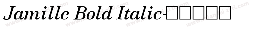 Jamille Bold Italic字体转换